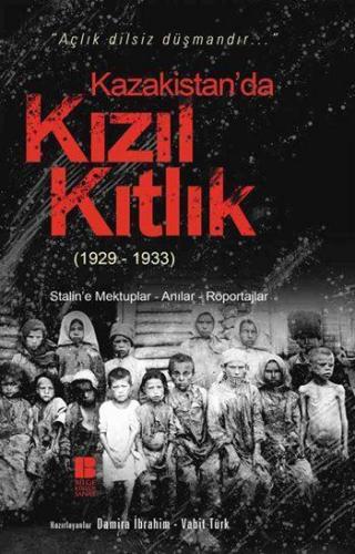 Kazakistan'da Kızıl Kıtlık (1929-1933)