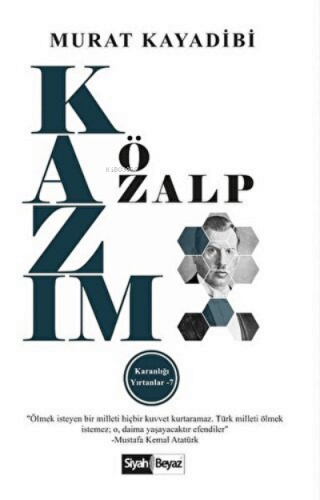 Kazım Özalp Karanlığı Yırtanlar - 7