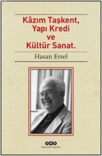 Kâzım Taşkent, Yapı Kredi Ve Kültür Sanat