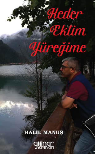 Keder Ektim Yüreğime