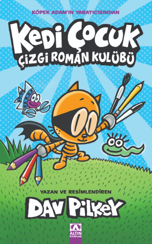 Kedi Çocuk;Çizgi Roman Kulübü