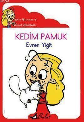 Kedim Pamuk (Düzyazılı)