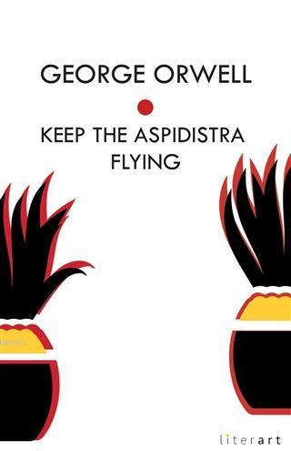 Keep The Aspidistra Flying