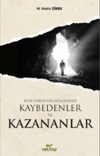 Kehf Suresi'nin Gölgesinde Kaybedenler ve Kazananlar