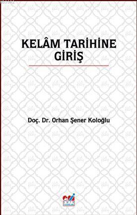 Kelâm Tarihine Giriş