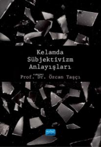 Kelamda Sübjektivizm Anlayışları