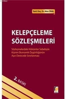 Kelepçeleme Sözleşmeleri Sözleşmedeki Hükümler Sebebiyle Kişinin Ekono