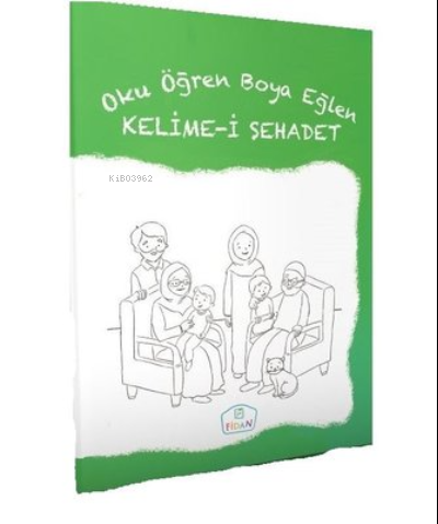 Kelime-i Şehadet - Oku Öğren Boya Eğlen