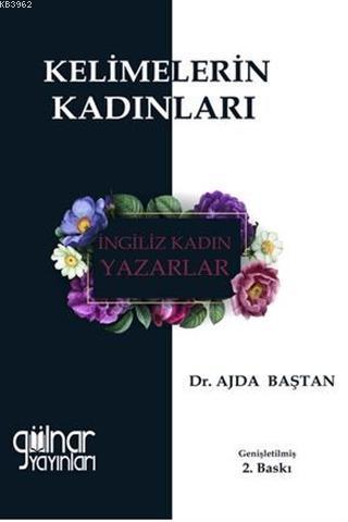 Kelimelerin Kadınları İngiliz Kadın Yazarlar