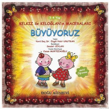 Kelkız ile Keloğlanın Maceraları - Büyüyoruz