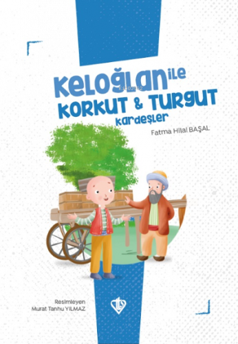 Keloğlan İle Korkut Turgut Kardeşler