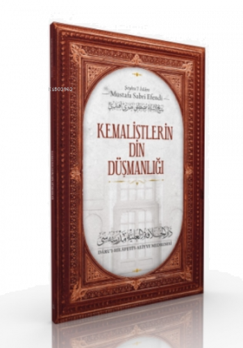 Kemalistlerin Din Düşmanlığı