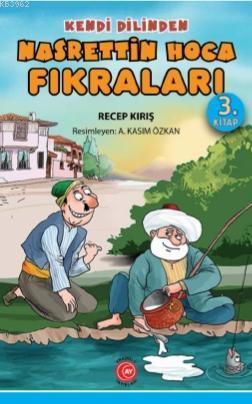 Kendi Dilinden Nasrettin Hoca Fıkraları 3. Kitap