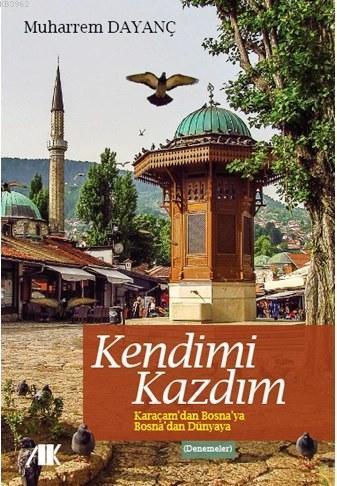 Kendimi Kazdım