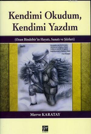 Kendimi Okudum,Kendimi Yazdım