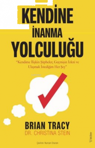 Kendine İnanma Yolculuğu;Kendime İlişkin Şüpheler Geçmişin İzleri ve U