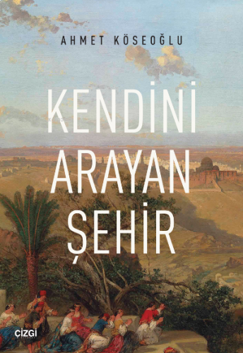 Kendini Arayan Şehir