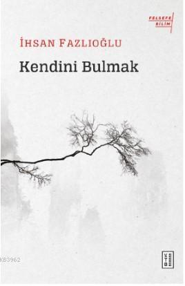 Kendini Bulmak