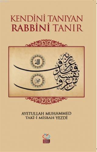 Kendini Tanıyan Rabbini Tanır