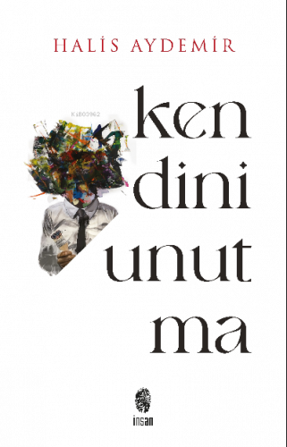 Kendini Unutma