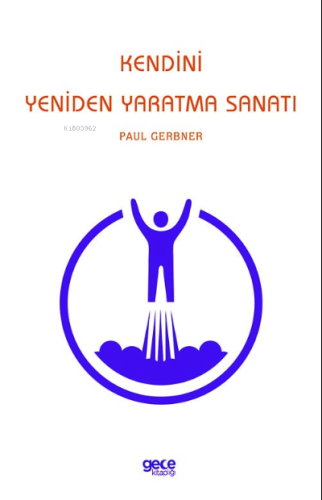 Kendini Yeniden Yaratma Sanatı