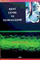 Kent Çevre ve Globalleşme