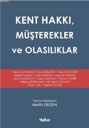 Kent Hakkı, Müşterekler ve Olasılıklar