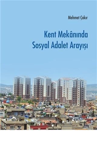 Kent Mekanında Sosyal Adalet Arayışı