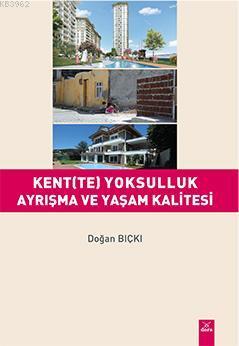 Kent(te) Yoksulluk Ayrışma ve Yaşam Kalitesi