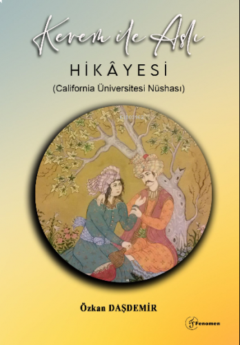 Kerem İle Aslı Hikayesi ;(California Üniversitesi Nüshası)