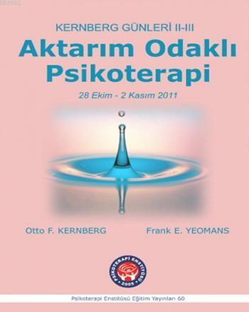 Kernberg Günleri 2-3 - Aktarım Odaklı Psikoterapi