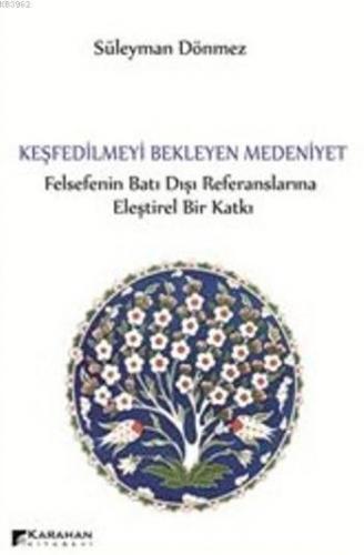 Keşfedilmeyi Bekleyen Medeniyet