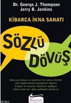 Kibarca İkna Sanatı - Sözlü Dövüş