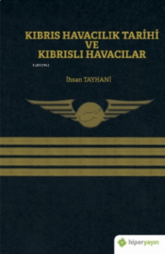 Kıbrıs Havacılık Tarihi ve Kıbrıslı Havacılar