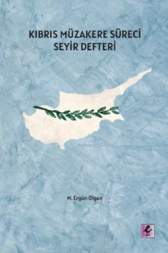 Kıbrıs Müzakere Süreci Seyir Defteri