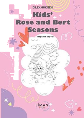 Kids Rose and Bert Seasons