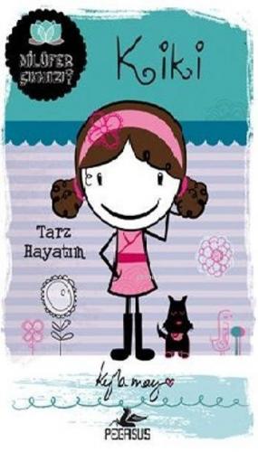 Kiki Tarz Hayatım