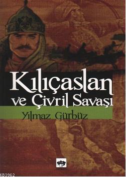 Kılıçaslan ve Çivril Savaşı