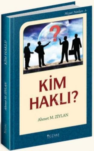 Kim Haklı?