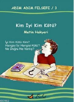 Kim İyi Kim Kötü?