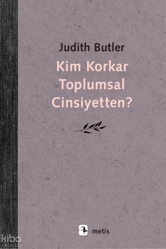 Kim Korkar Toplumsal Cinsiyetten?