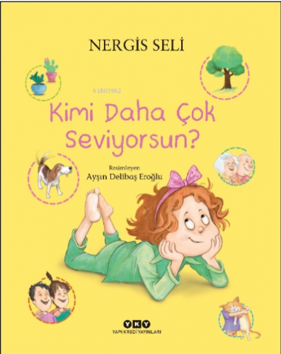 Kimi Daha Çok Seviyorsun