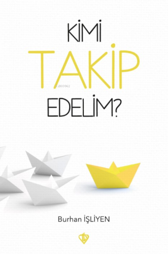 Kimi Takip Edelim ?