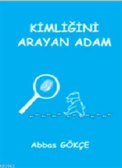 Kimliğini Arayan Adam