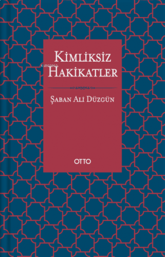 Kimliksiz Hakikatler