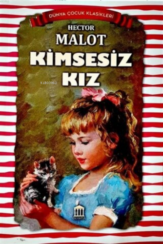 Kimsesiz Kız - Dünya Çocuk Klasikleri