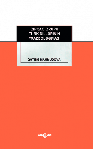 Kıpçak Grubu Türk Dillerinin Frazeologıyası