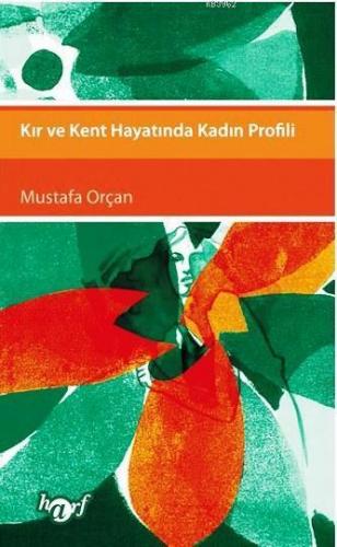 Kır ve Kent Hayatında Kadın Profili