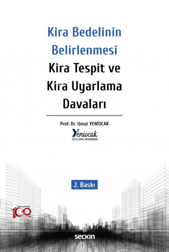 Kira Bedelinin Belirlenmesi – Kira Tespit ve Kira Uyarlama Davaları