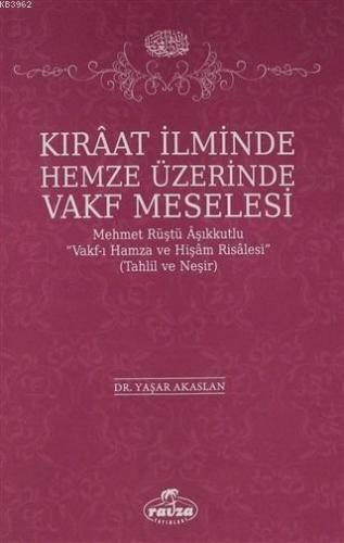 Kıraat İlminde Hemze Üzerinde Vakf Meselesi